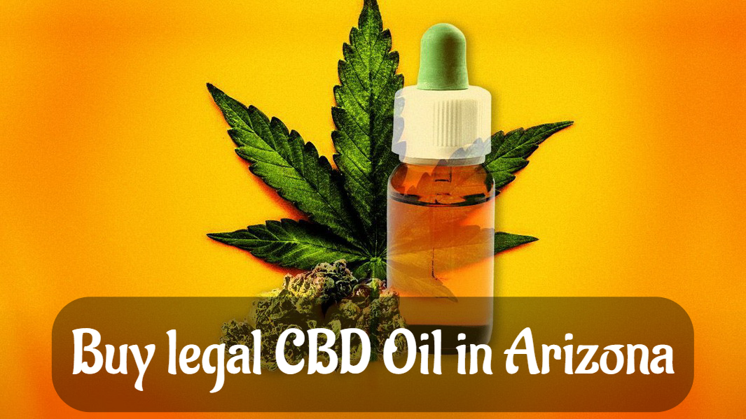 Buy legal CBD Oil in Arizona